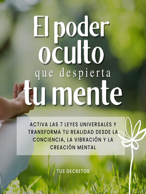 cover image of El Poder Oculto que Despierta tu Mente